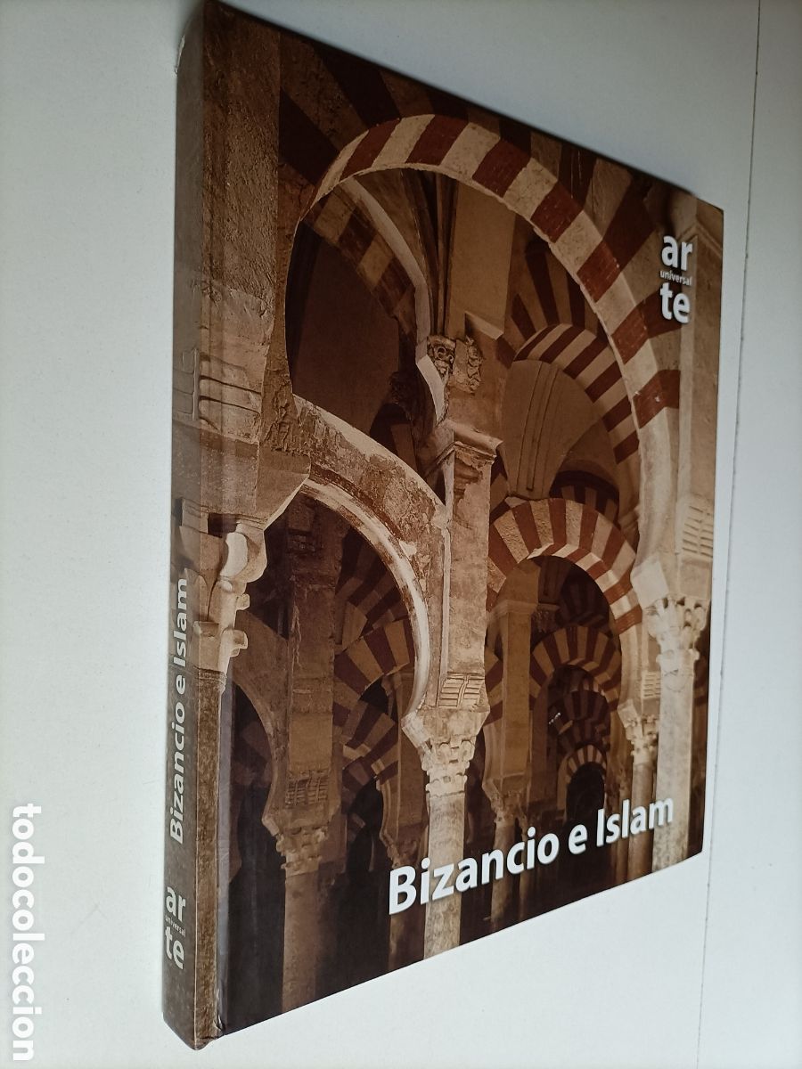 Gebrauchte B&uuml;cher: Bizancio e Islam . Arte universal .. Historia . arte mud&eacute;jar
