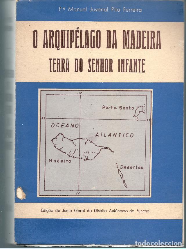 Gebrauchte B&uuml;cher: O ARQUIP&Eacute;LAGO DA MADEIRA TERRA DO SENHOR INFANTE, 1959