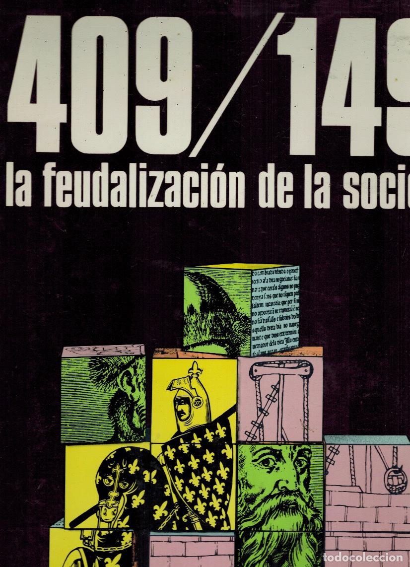 Second hand books: 409 - 1491 LA FEUDALIZACI&Oacute;N DE LA SOCIEDAD