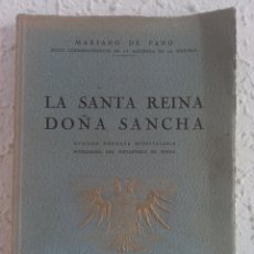 Libros de segunda mano: LA SANTA REINA DOÑA SANCHA. SIJENA. ZARAGOZA 1944