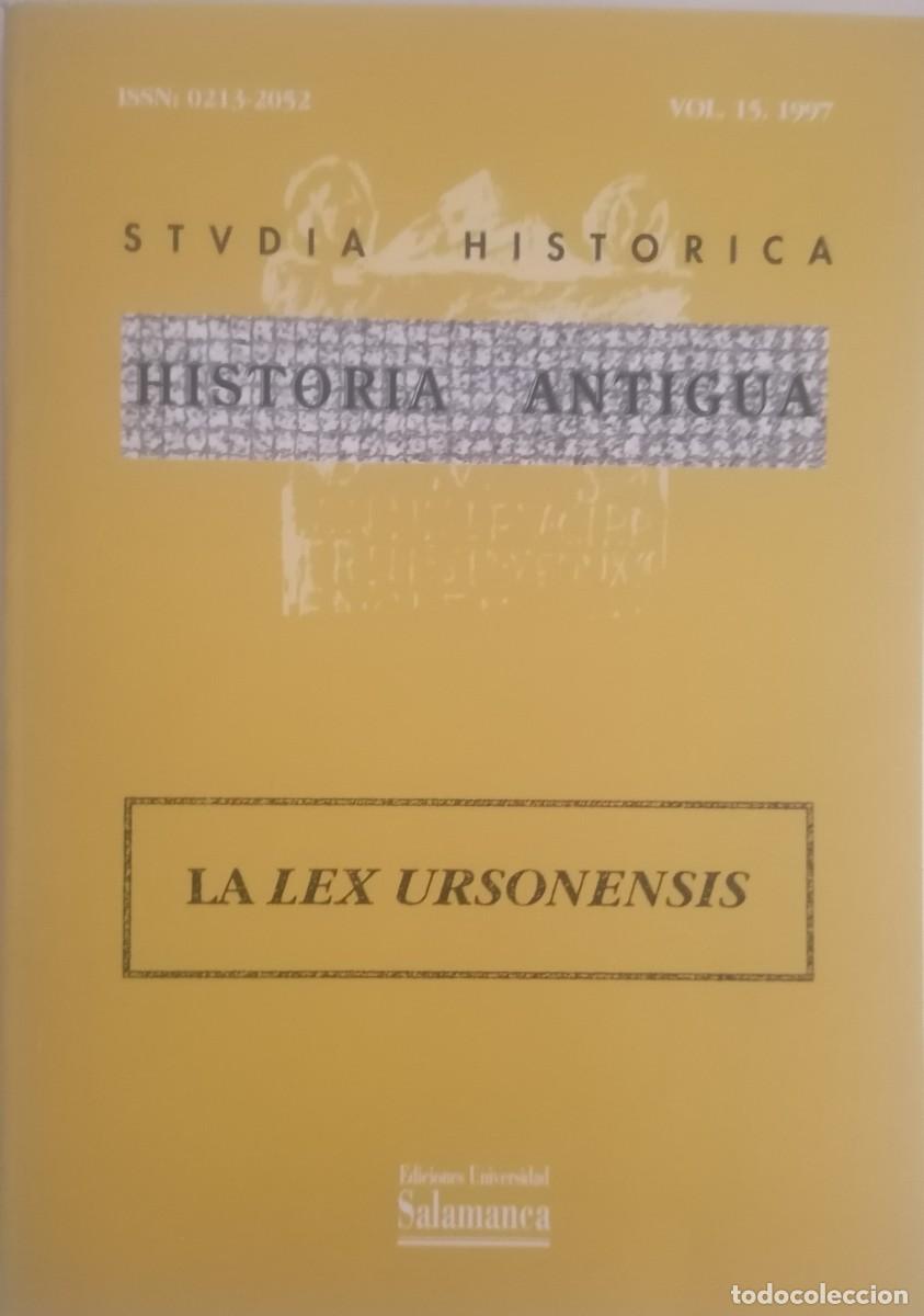 Livres d'occasion: LA LEX URSONENSIS STUDIA HIST&Oacute;RICA VOL 15- 1997