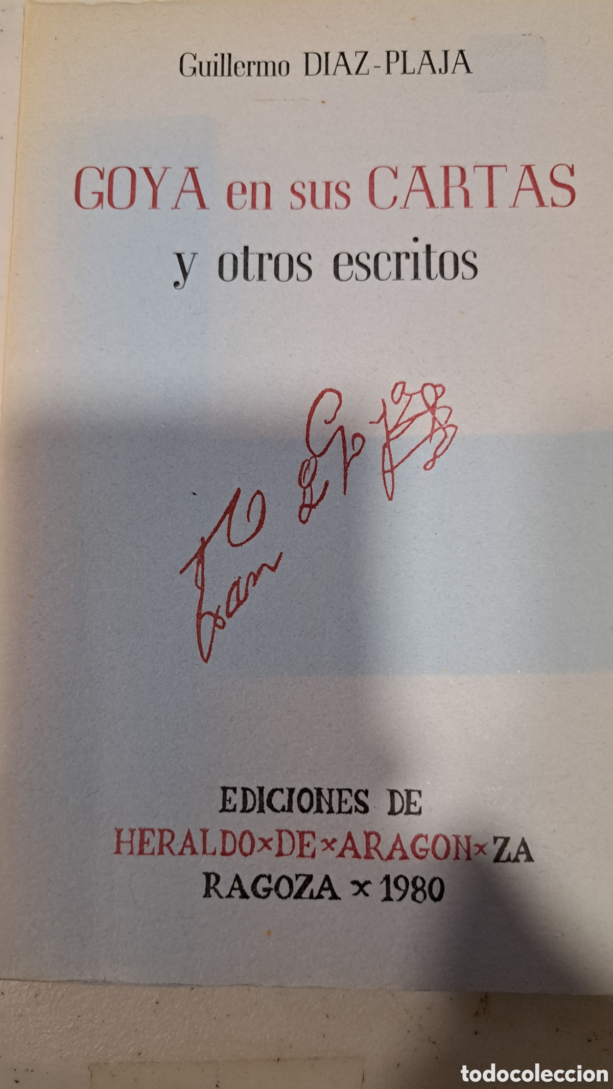 Libri di seconda mano: Goya ensus cartas y otros escritos mil novecientos ochenta