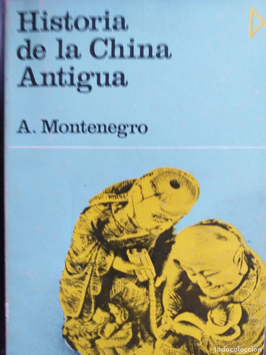 Second hand books: historia de la China antig&uuml;a A Montenegro