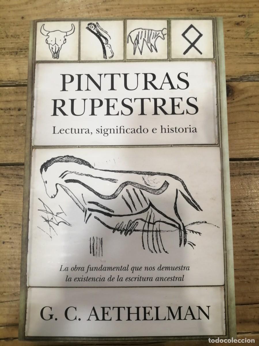 Second hand books: Pinturas rupestres. Lectura, significado e historia, de G.C. Aethelman