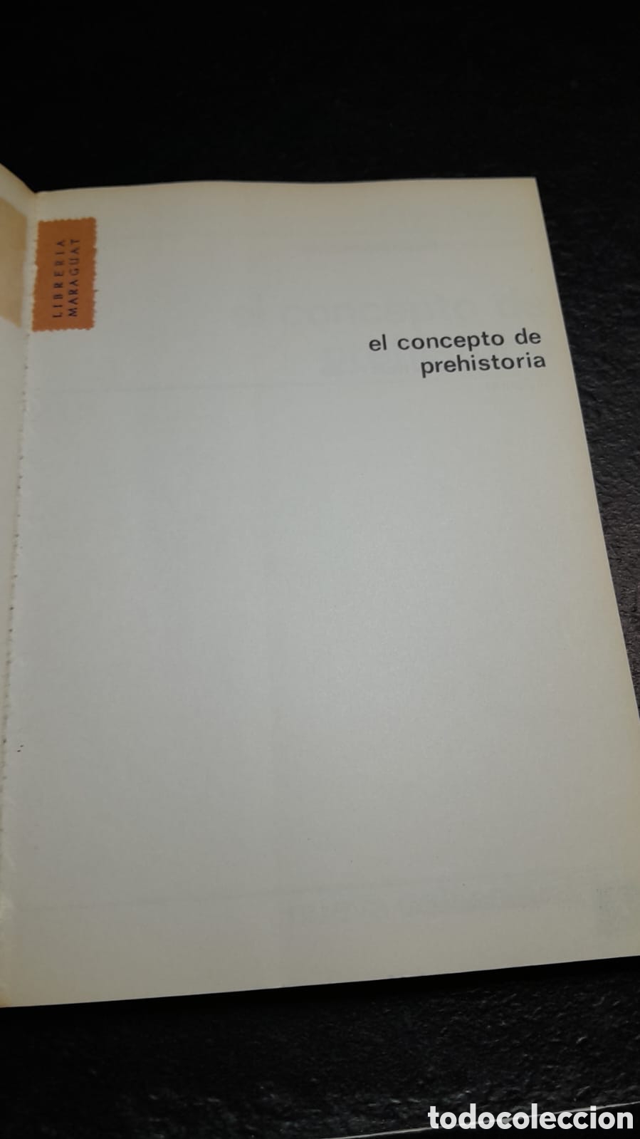 Libros de segunda mano: EL CONCEPTO DE PREHISTORIA - DANIEL, GLYN - Foto 4