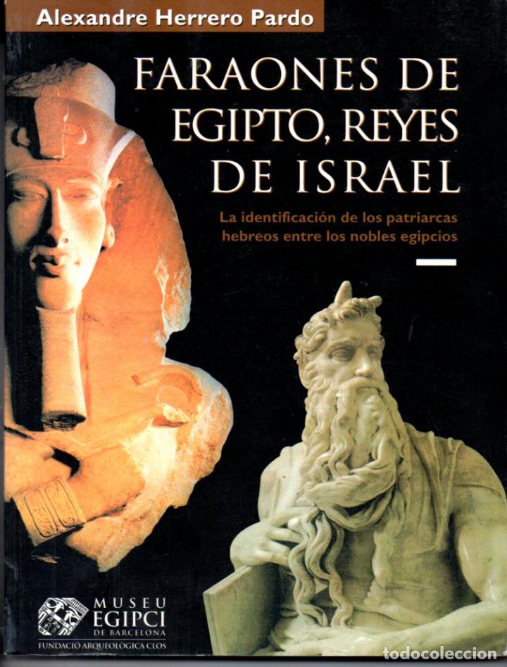 Gebrauchte B&uuml;cher: A. HERRERO PARDO : FARAONES DE EGIPTO REYES DE ISRAEL (MUSEU EGIPCI, 1999)
