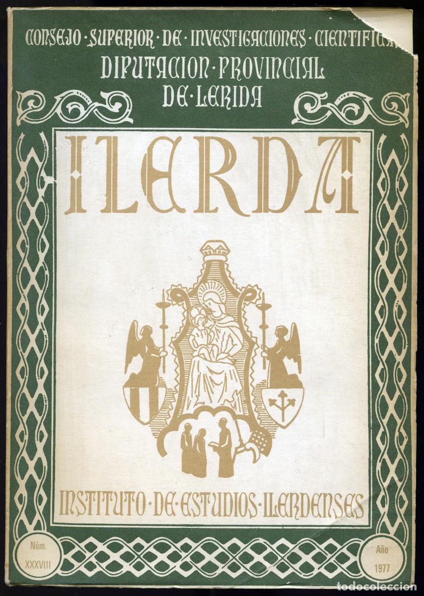 Libros de segunda mano: REVISTA &rdquo;ILERDA&rdquo; N&ordm; XXXVIII - A&Ntilde;O 1977 - INSTITUTO DE ESTUDIOS ILERDENSES - C.E.S.I.C.