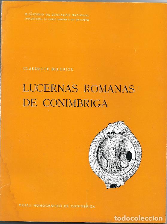 Libros de segunda mano: Lucernas Romanas de Conimbriga, 1969 - Museu Monogr&aacute;fico de Conimbriga