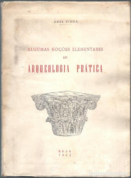Libros de segunda mano: Algumas No&ccedil;&otilde;es Elementares de Arqueologia Pr&aacute;tica, 1962