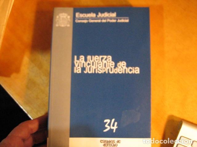 Libros de segunda mano: Joaqu&iacute;n Samper Juen La fuerza vinculante de la jurisprudencia, CONSEJO GENERAL DEL PODER JUDIACIAL