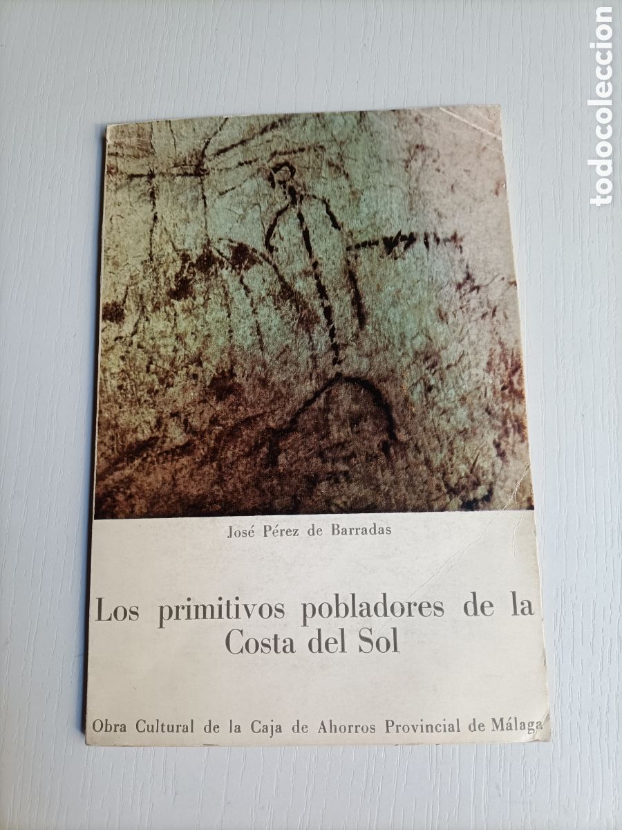 Second hand books: Los primitivos pobladores de la Costa del Sol Jos&eacute; P&eacute;rez de Barradas