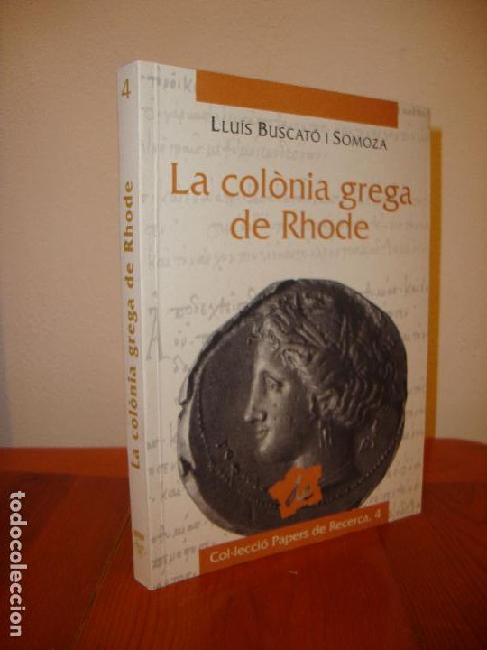Libros de segunda mano: LA COLONIA GREGA DE RHODE - LLUIS BUSCATO I SOMOZA - BRAU EDICIONS, MOLT BON ESTAT