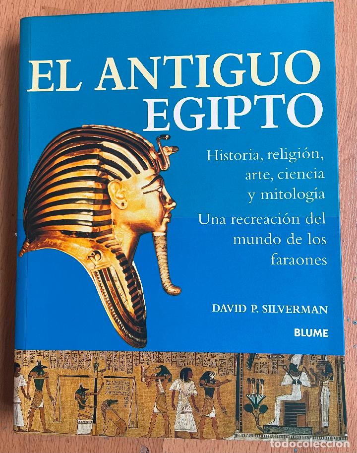 Libros de segunda mano: EL ANTIGUO EGIPTO, David P. Silverman - Foto 1