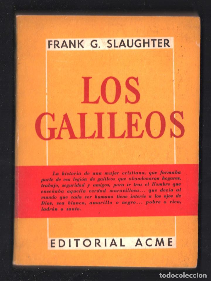 Gebrauchte B&uuml;cher: FRANK G. SLAUTER LOS GALILEOS EDIT ACME 1956 1&ordf; EDICI&Oacute;N COL CLASICOS CONTEMPOR&Aacute;NEOS MAR&Iacute;A MAGDALENA