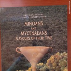 Libros de segunda mano: V.V.A.A.: ” MINOANS AND MYCENAEANS. FLAVOURS OF THEIR TIME”.