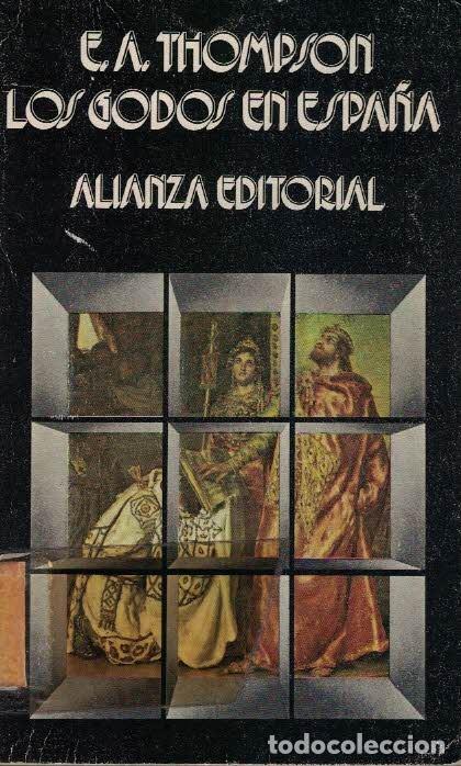 Libros de segunda mano: E.A. Thompson. Los godos en Espa&ntilde;a. - Foto 1