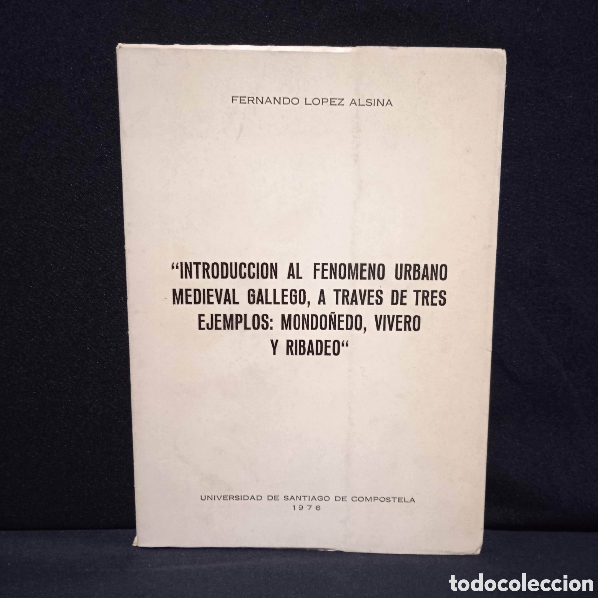 Libri di seconda mano: INTRODUCCI&Oacute;N AL FEN&Oacute;MENO URBANO MEDIEVAL GALLEGO A TRAV&Eacute;S DE TRES EJEMPLOS - L&Oacute;PEZ ALSINA #8268