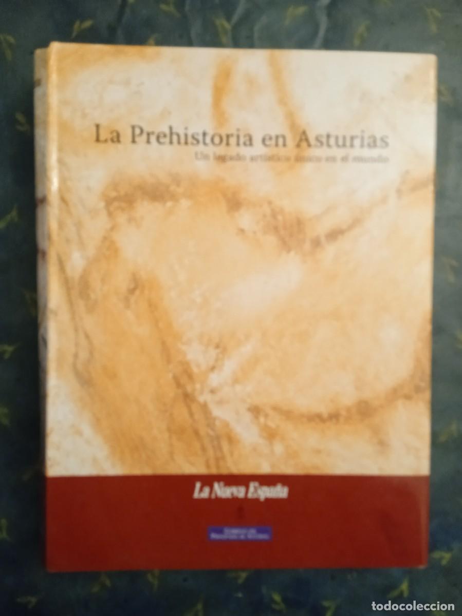 Libros de segunda mano: VV.AA. La prehistoria en Asturias. Un legado art&iacute;stico &uacute;nico en el mundo.. La Nueva Espa&ntilde;a.