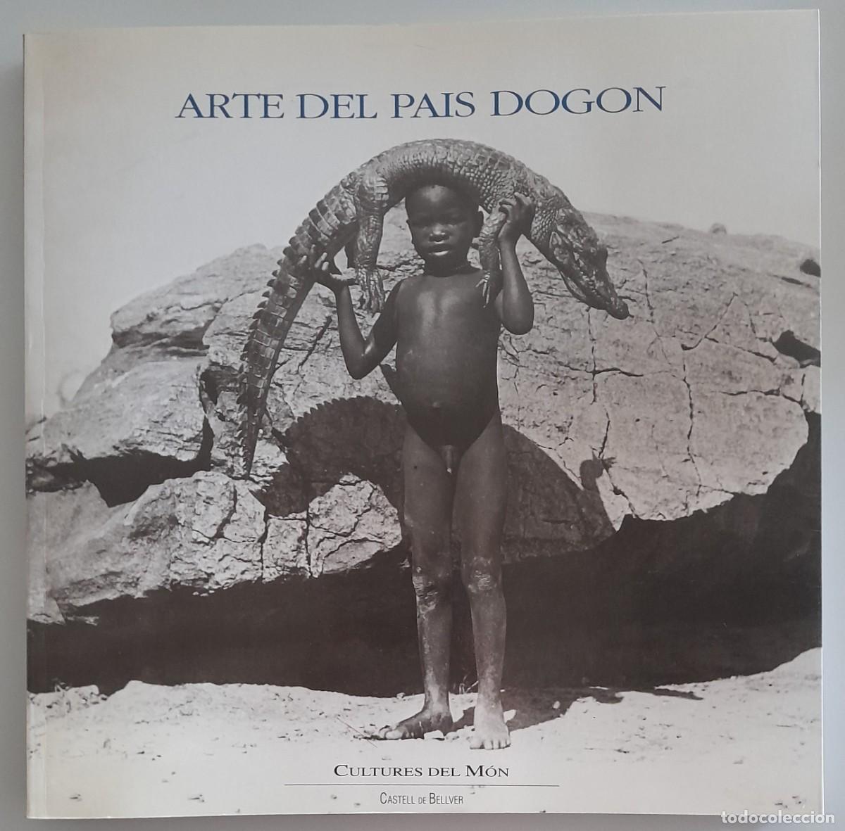 Gebrauchte B&uuml;cher: ARTE DEL PAIS DOGON - CULTURES DEL MON