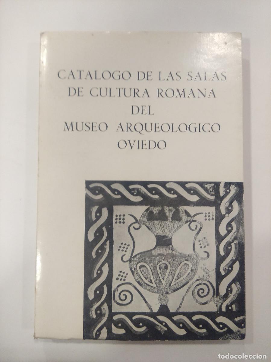 Libri di seconda mano: CATALOGO DE LAS SALAS DE CULTURA DEL MUSEO ARQUEOLOGICO OVIEDO..