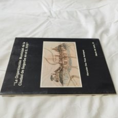 Libros de segunda mano: LA ORGANIZACIÓN DE LA CIUDAD DE SEGORBE EN EL S.XVIII / MERCEDES DIAZ PLAZA RODRIGUEZ / EVA 078