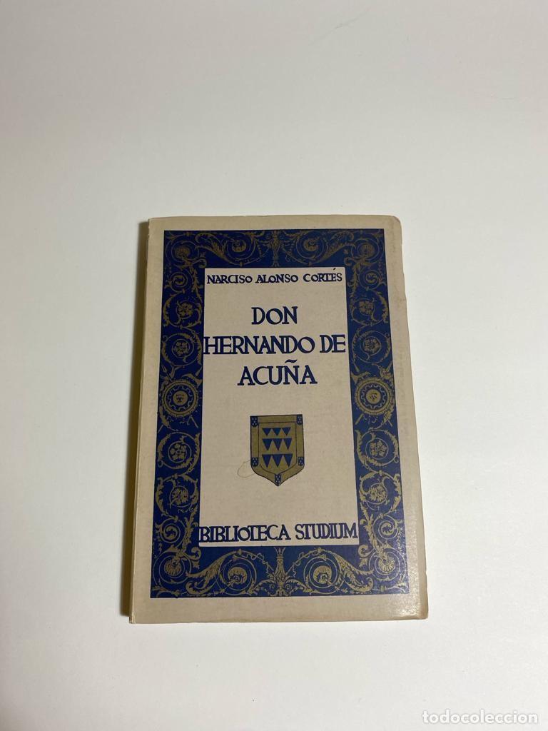 Libros de segunda mano: libro Narciso Alonso Cortes- Don Hernando De Acu&ntilde;a - Foto 1