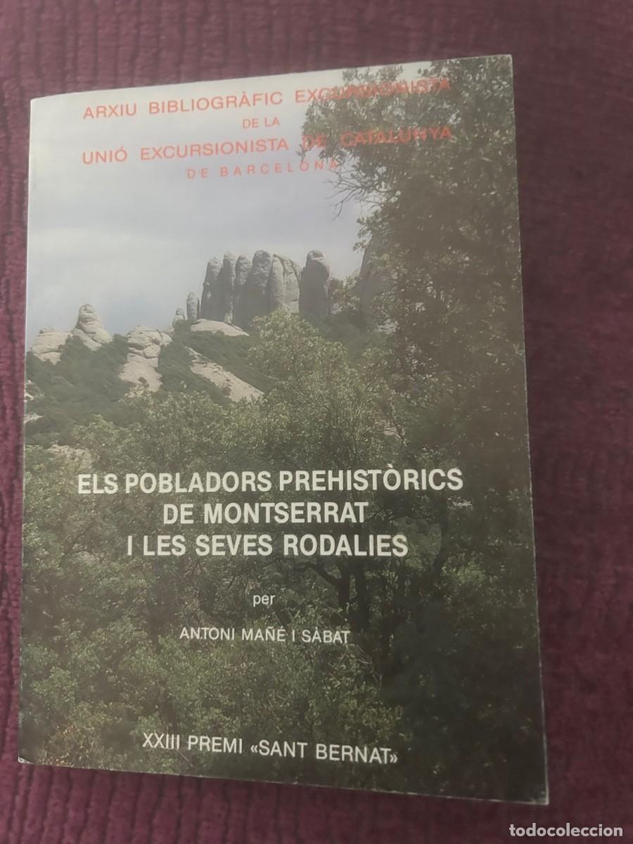 Libri di seconda mano: ELS POBLADORS PREHISTORICS DE MONTSERRAT I RODALIES. ANTONI MA&Ntilde;E.