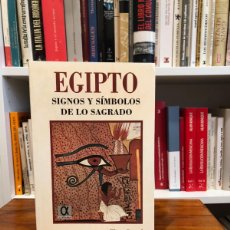 Libros de segunda mano: EGIPTO. SIGNOS Y SÍMBOLOS DE LO SAGRADO. ELISA CASTEL. ALDEBARÁN