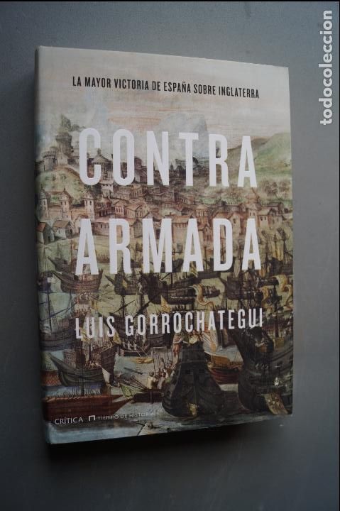 Libros de segunda mano: CONTRA ARMADA. LUIS GORROCHAREGUI - Foto 1