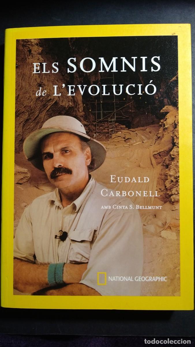 Libros de segunda mano: ELS SOMNIS DE L' EVOLUCI&Oacute; - EUDALD CARBONELL- NATIONAL GEOGRAPHIC