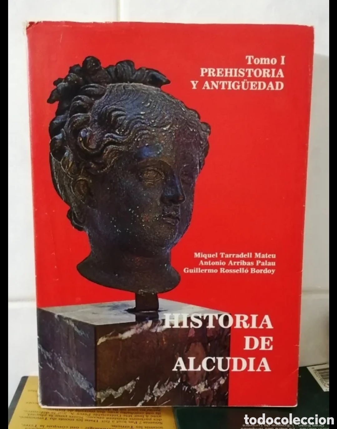 Libros de segunda mano: Historia de Alc&uacute;dia: Prehistoria y Antig&uuml;edad Tomo I