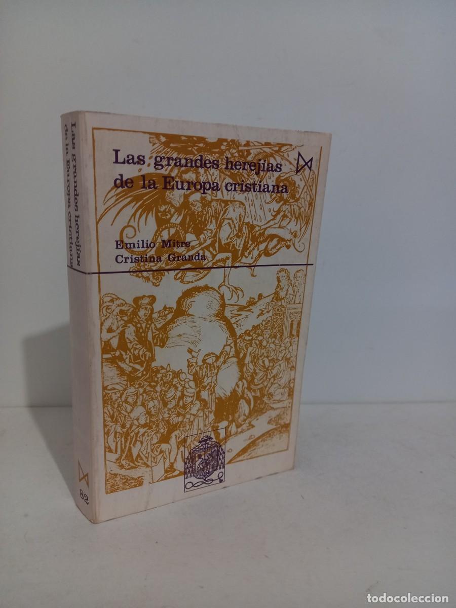 Gebrauchte B&uuml;cher: Las grandes herej&iacute;as de la Europa cristiana.(380-1520). Emilio Mitre/C. Granda. Ediciones Istmo.1983