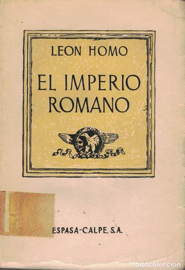 Libros de segunda mano: Le&oacute;n Homo. El imperio romano. - Foto 1