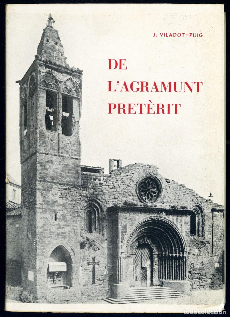 Gebrauchte B&uuml;cher: J. VILADOT-PUIG &rdquo;DE L'AGRAMUNT PRET&Egrave;RIT&rdquo; - 1961