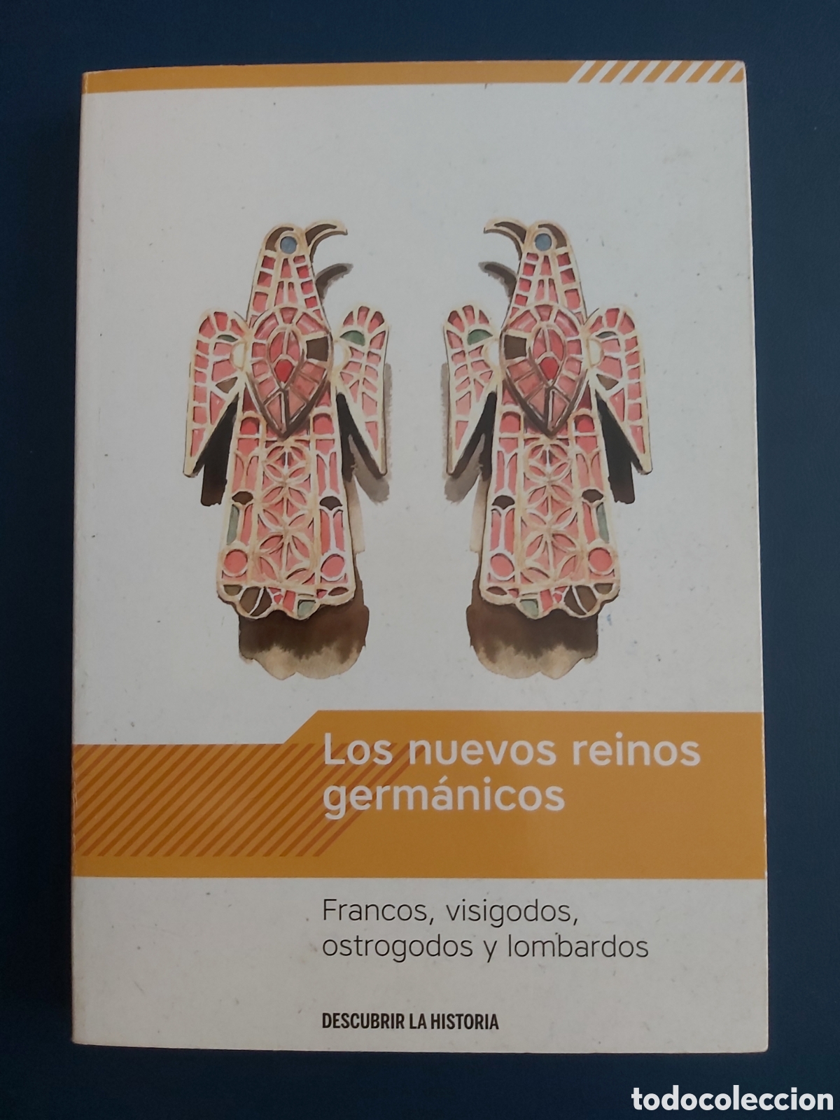 Gebrauchte B&uuml;cher: LOS NUEVOS REINOS GERM&Aacute;NICOS $ DESCUBRIR LA HISTORIA $ P. MARTINEZ & M. AYUAD&Eacute; $ 2016
