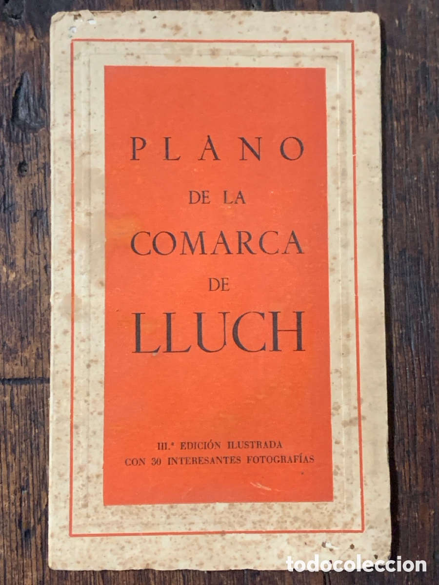 Second hand books: Plano De La Comarca de Lluch. III Edici&oacute;n Ilustrada Con 30 Interesantes Fotograf&iacute;as.