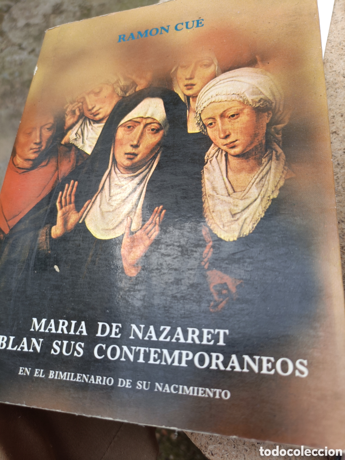 Second hand books: Mar&iacute;a de Nazaret hablan sus contempor&aacute;neos Ram&oacute;n Cu&egrave; Madrid 1984