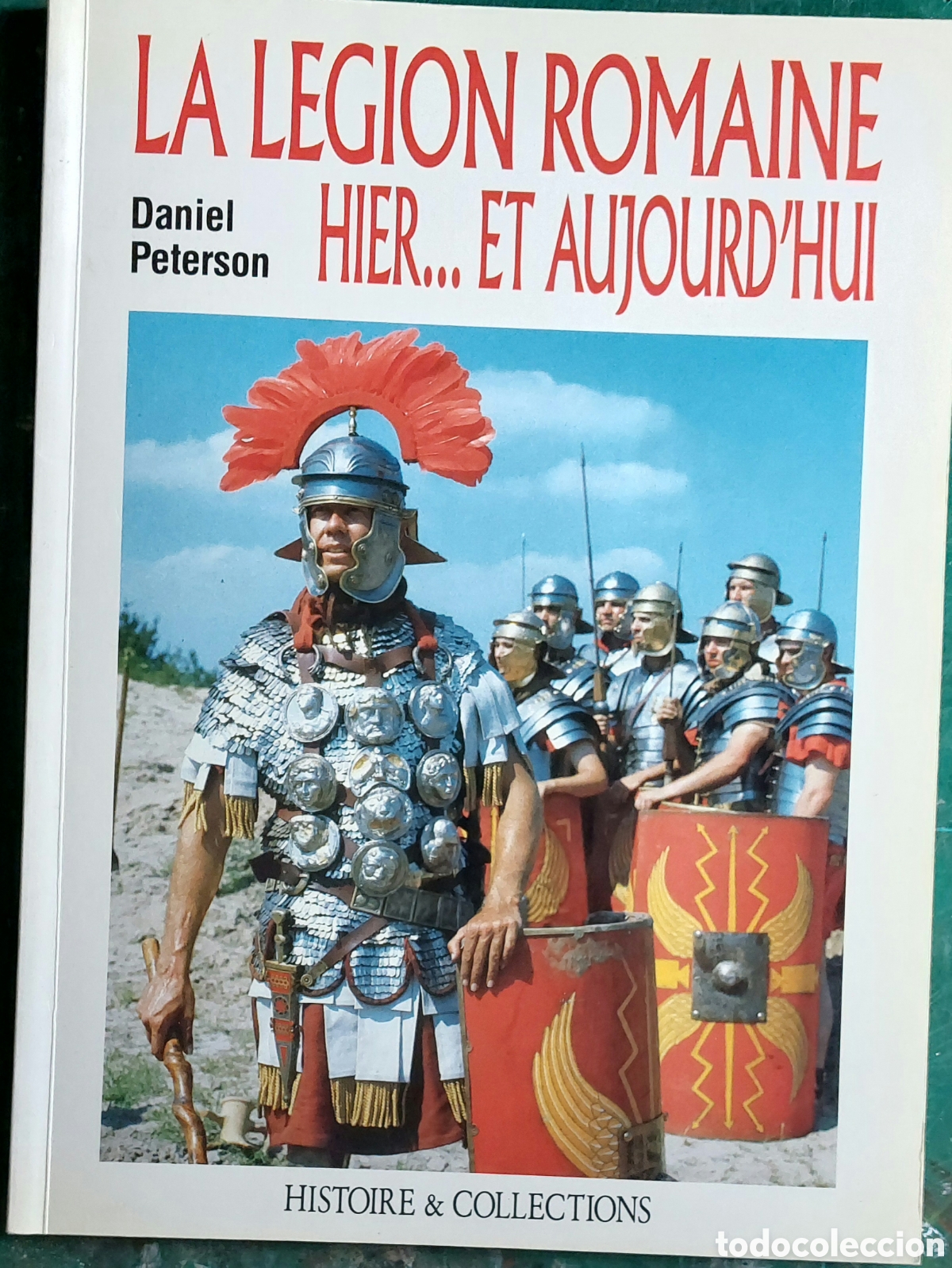 Second hand books: LA LEGION ROMAINE HIER.... ET AUJORD'HUI