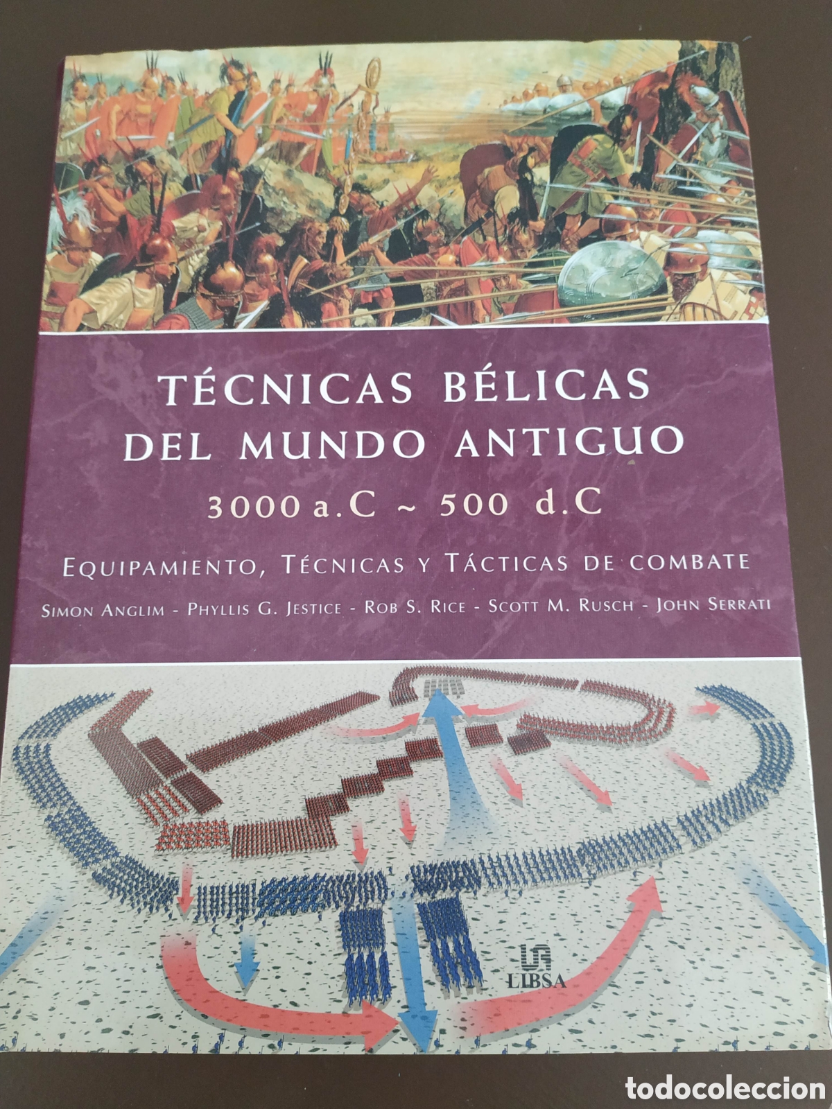 Second hand books: Tecnicas belicas del Mundo Antiguo. 3000 A.C-500 D.C. Equipamiento, T&eacute;cnicas y T&aacute;cticas de combate