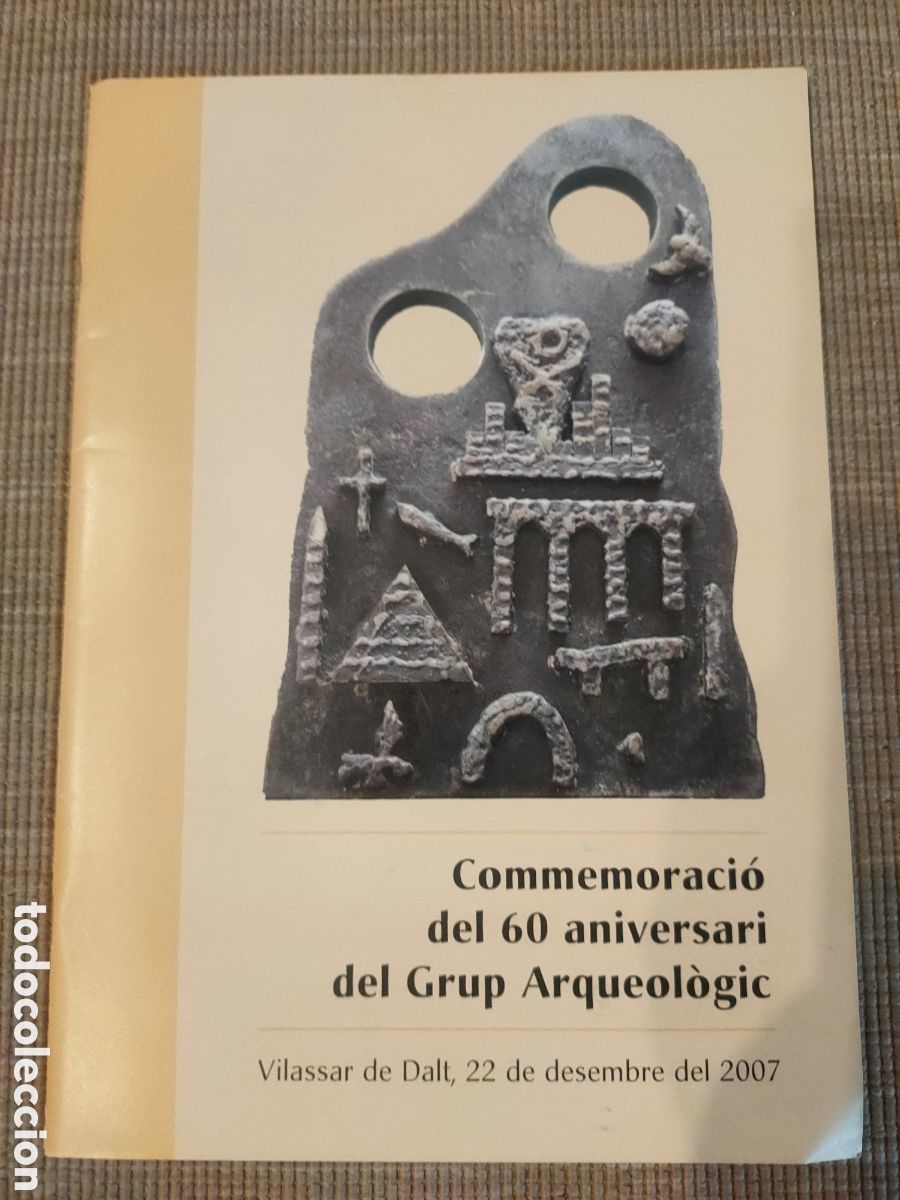 Libros de segunda mano: Commemoraci&oacute; del 60 aniversari del grup arqueol&ograve;gic de Vilassar de Dalt - Foto 1
