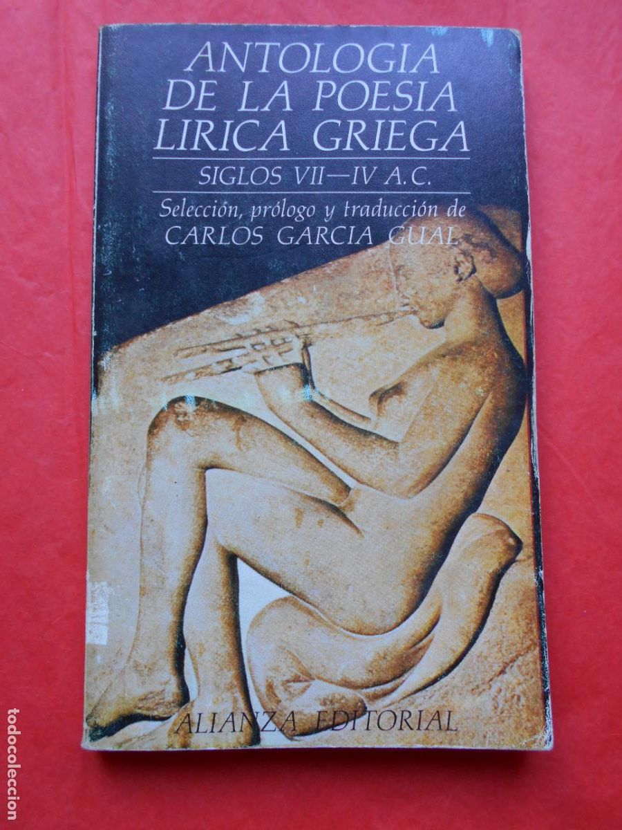 Libri di seconda mano: ANTOLOG&Iacute;A DE LA POESIA LIRICA GRIEGA SIGLOS VII-IV A.C.