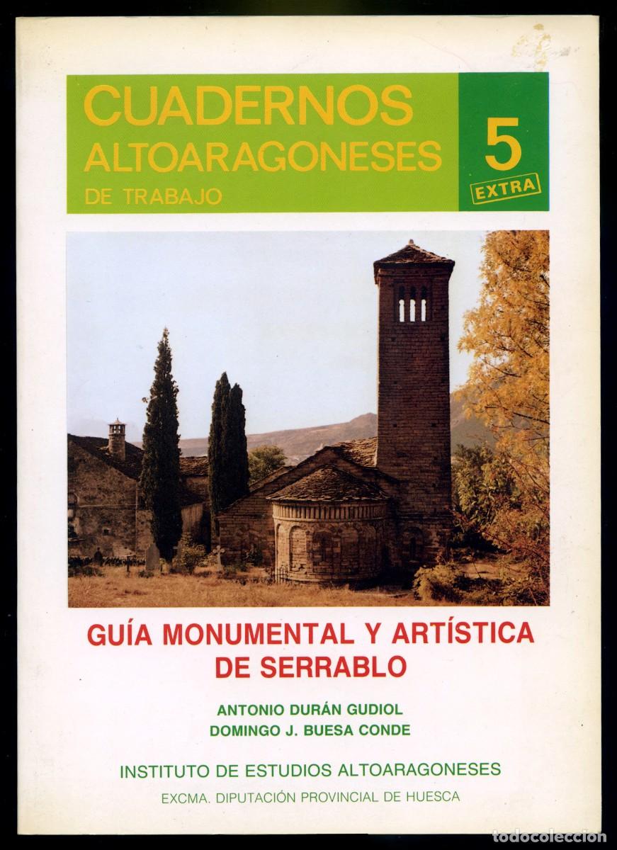 Gebrauchte B&uuml;cher: A. DUR&Aacute;N GUDIOL Y DOMINGO BUESA CONDE - GU&Iacute;A MONUMENTAL Y ART&Iacute;STICA DE SERRABLO - 1987