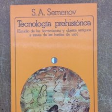 Libros de segunda mano: TECNOLOGÍA PREHISTÓRICA (S. A. SEMENOV) - AKAL, 1981