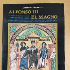 Libros de segunda mano: ALFONSO III EL MAGNO / ARMANDO COTARELO / 1992. ISTMO