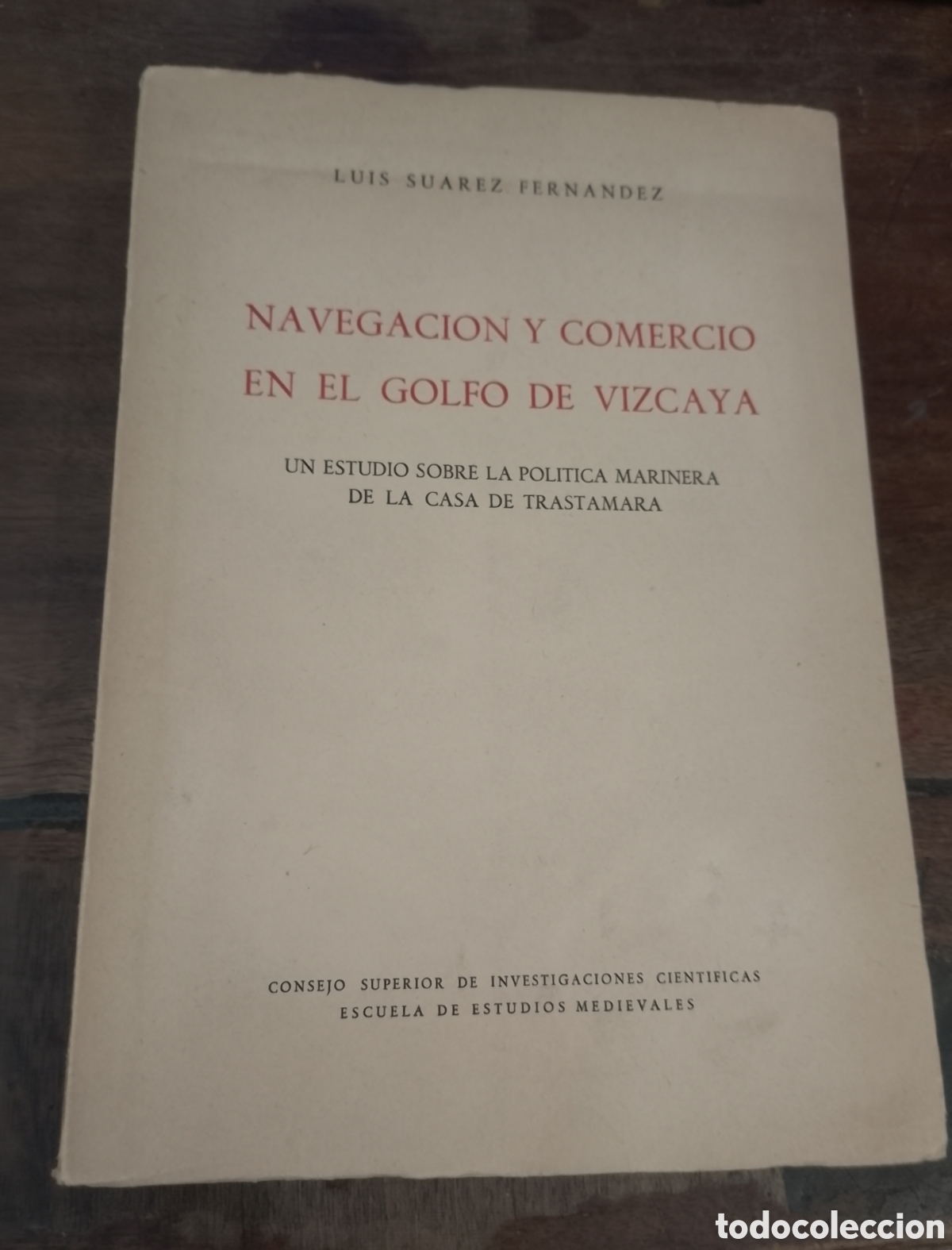 Gebrauchte B&uuml;cher: NAVEGACION Y COMERCIO EN EL GOLFO DE VIZCAYA. La Casa de Trastamara. SUAREZ FERNANDE, L. CSIC, 1959