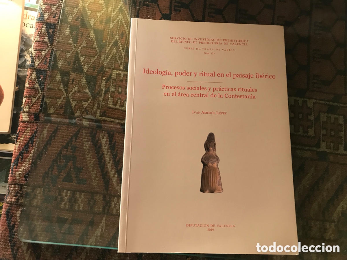 Gebrauchte B&uuml;cher: Ideolog&iacute;a, poder y ritual en el paisaje ib&eacute;rico. Iv&aacute;n Amor&oacute;s L&oacute;pez. Diputaci&oacute;n Valencia