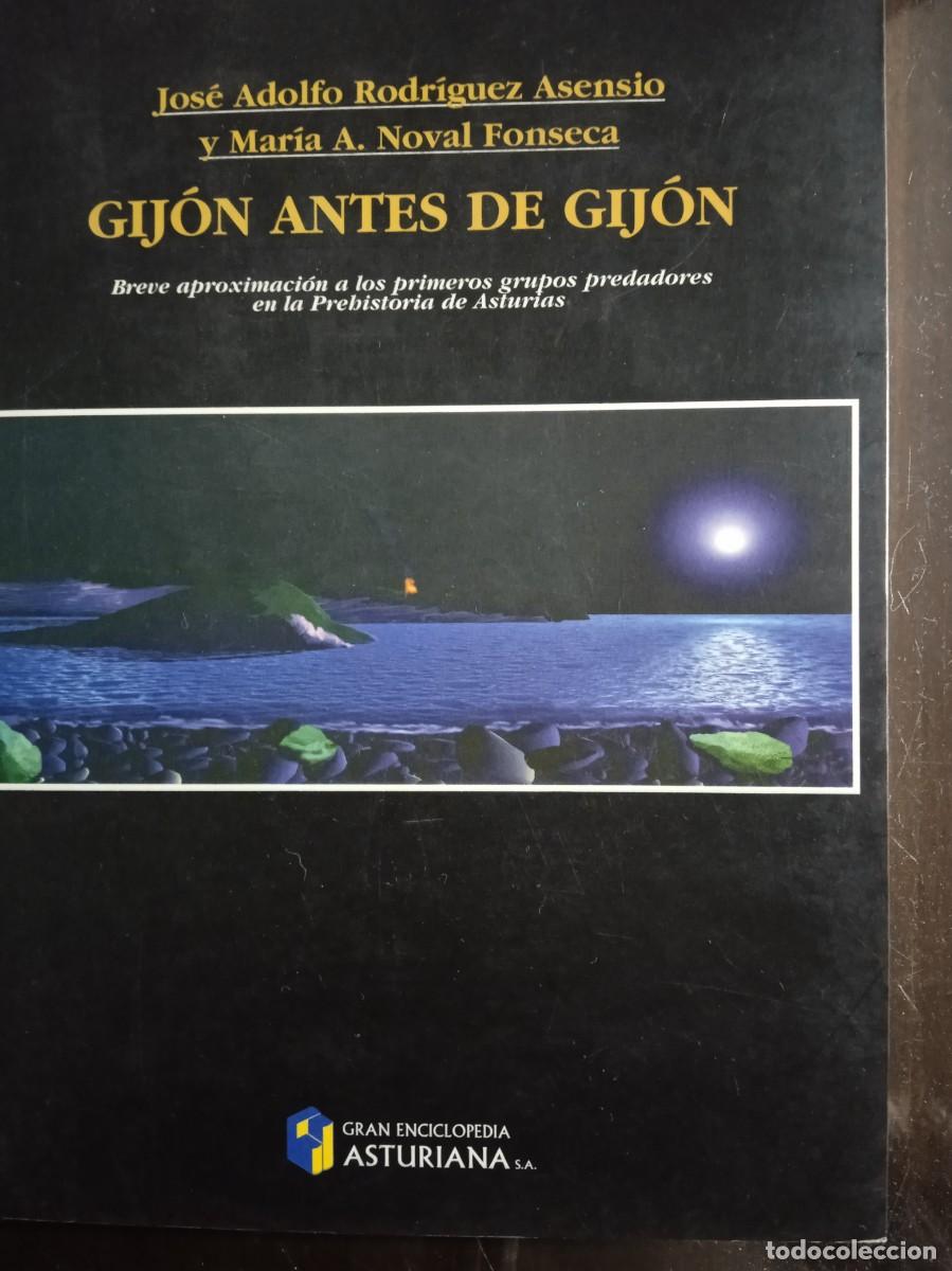Gebrauchte B&uuml;cher: Rodriguez Asensio y Noval Fonseca. Gijon antes de Gijon. Breve arpoximacion a los primeros grupos pr