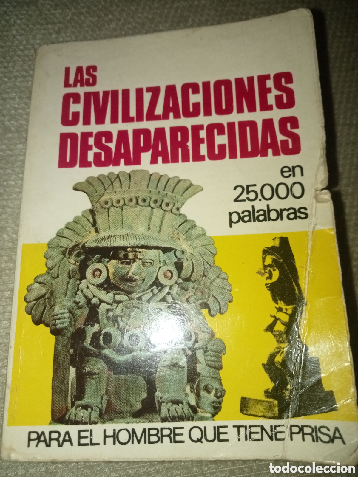 Libri di seconda mano: Las civilizaciones desaparecidas en 25000 palabras