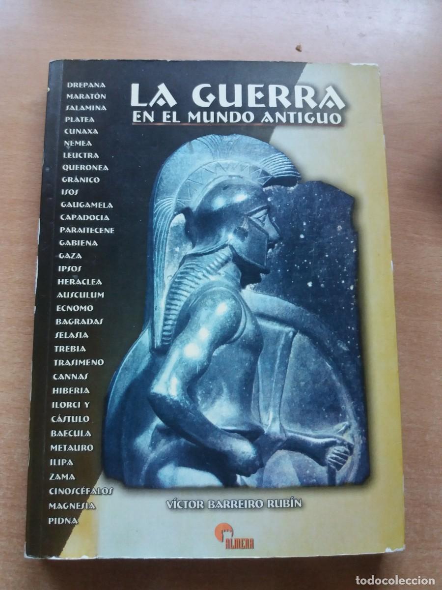 Gebrauchte B&uuml;cher: LA GUERRA EN EL MUNDO ANTIGUO. V&Iacute;CTOR BARREIRO RUB&Iacute;N
