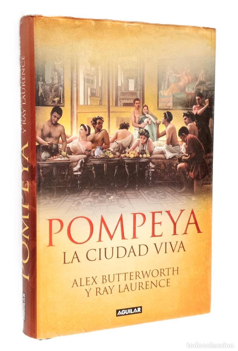 Libros de segunda mano: POMPEYA, LA CIUDAD VIVA - Foto 1